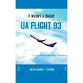 UA Flight 93.It Wasn't A Crash