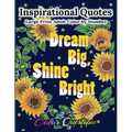 Inspirational Quotes Large Print Adult Color by Number - Dream Big, Shine Bright: Positive, Motivational and Uplifting Coloring Book