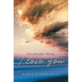 Goodnight Mom, I love you - Paperback