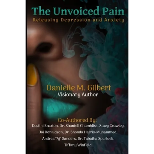 The Unvoiced Pain: Releasing Depression and Anxiety