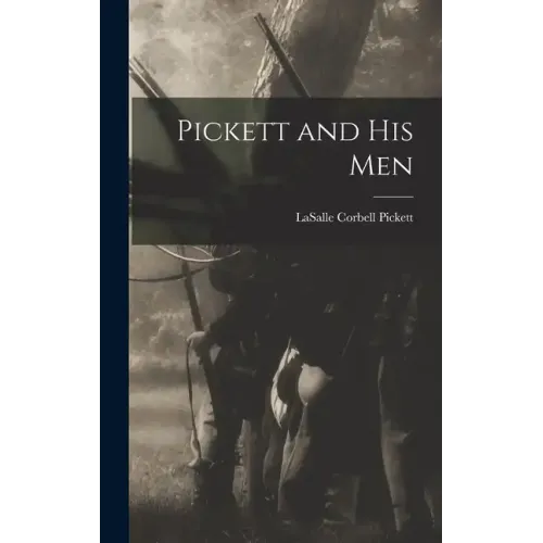Pickett and His Men