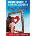 Navigating Infidelity: The Unintentional Cheater's Guide to Saving the Marriage