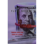 I'd Rather...: Financial Advice and Other Life Lessons: Second Edition