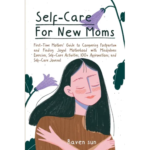 Self-Care For New Moms