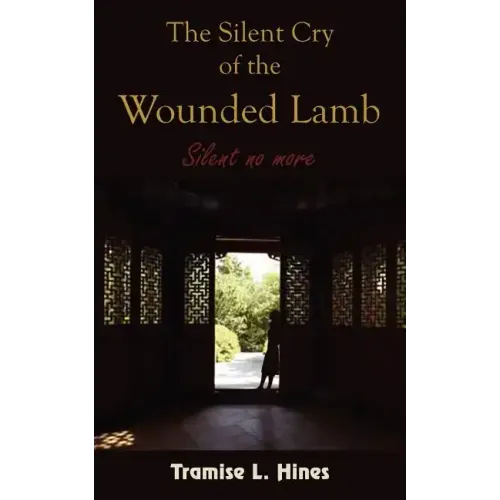The Silent Cry of the Wounded Lamb