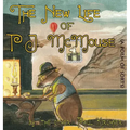 The New Life of PJ McMouse: (A Poem of Sorts)
