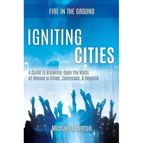 Igniting Cities