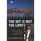 The Sky Is Not the Limit: Adventures of an Urban Astrophysicist