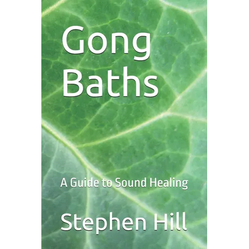 Gong Baths: A Guide to Sound Healing