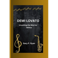 Demi Lovato: Unveiling the Warrior Within