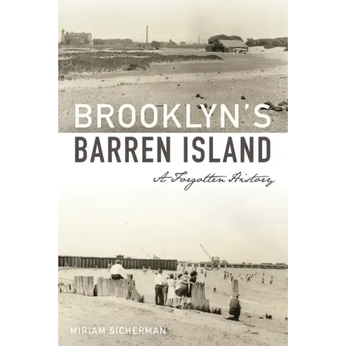 Brooklyn's Barren Island: A Forgotten History