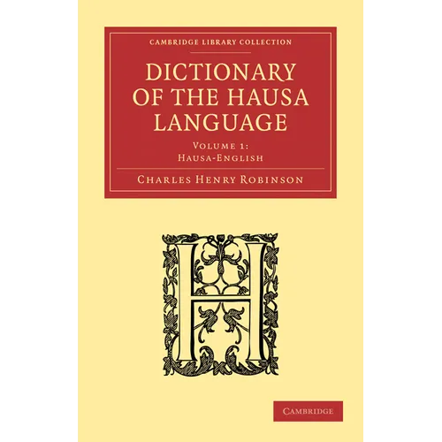 Dictionary of the Hausa Language - Volume 1