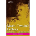 Mark Twain's Letters, Volume II (In Two Volumes): Arranged with Comment by Albert Bigelow Paine