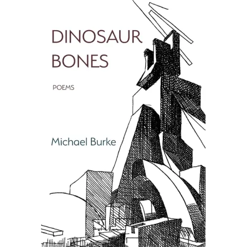 Dinosaur Bones: Poems