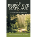 The Responsive Marriage: Finding the Path Out of Reactivity