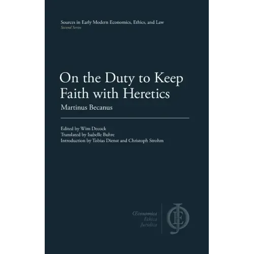On the Duty to Keep Faith with Heretics