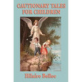 Cautionary Tales for Children