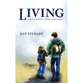 Living: Inspiration from a Father with Cancer
