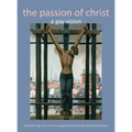 Passion of Christ: A Gay Vision