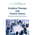 Scripture Therapy and Choice Theory