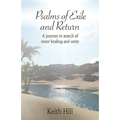 Psalms of Exile and Return: A journey in search of inner healing and unity