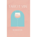 Tarot Vin Workbook (Hard Cover)