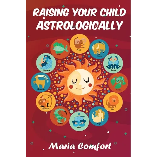 Raising Your Child Astrologically