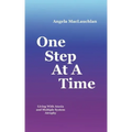 One Step At A Time: Living With Ataxia and Multiple System Atrophy