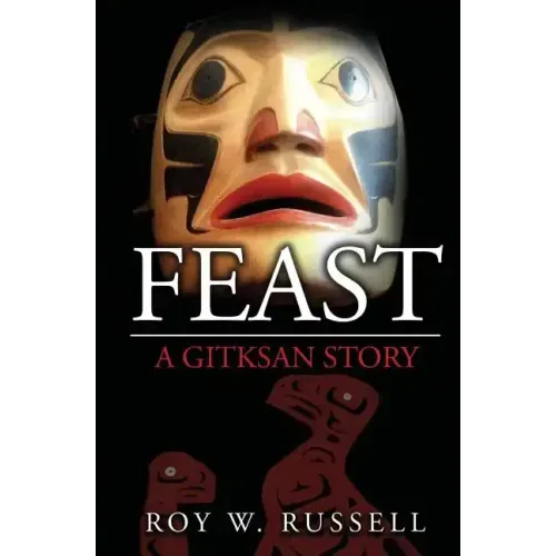 Feast: A Gitksan Story