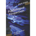Psychological Perspectives: An ABC Guide for Students