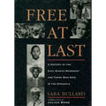 Free at Last: A History of the Civil Rights Movement and Those Who Died in the Struggle