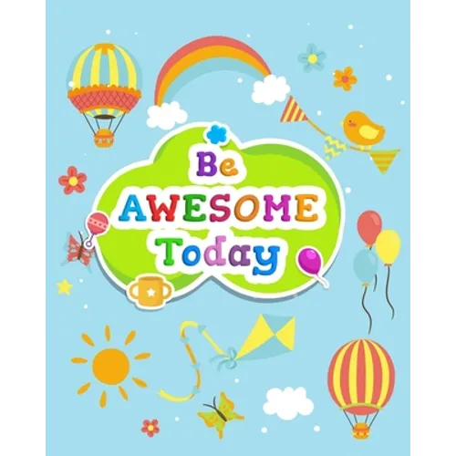 Be Awesome Today: Chore Chart for kids. Weekly Children's Responsibility Checklist, Create Daily Structure And Encourage Independence