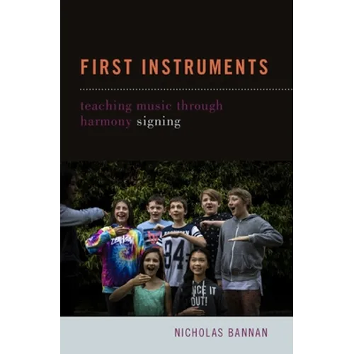 First Instruments: Teaching Music Through Harmony Signing