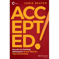 Accepted!: Secrets to Gaining Admission to the World's Top Universities