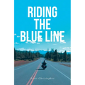 Riding the Blue Line