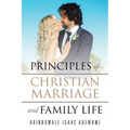 Principles of Christian Marriage and Family Life