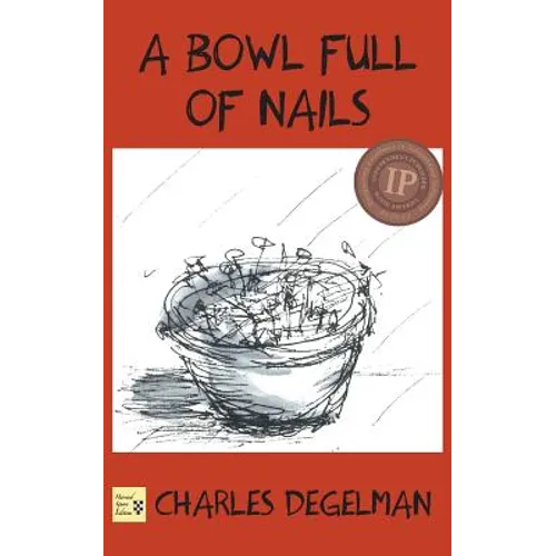 A Bowl Full of Nails: Volume I, The Resistance Trilogy