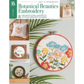 Botanical Beauties Embroidery: 8 Exquisite Floral Designs to Let Your Creativity Flourish