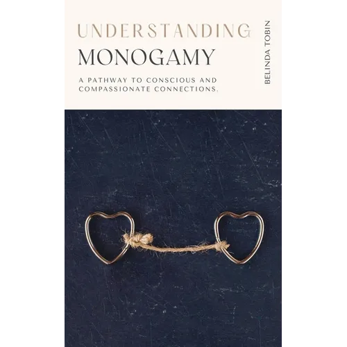 Understanding Monogamy