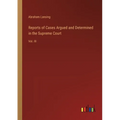 Reports of Cases Argued and Determined in the Supreme Court: Vol. III