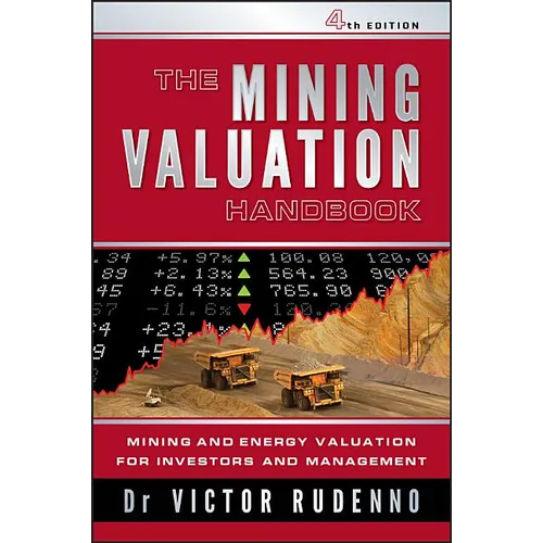 The Mining Valuation Handbook 4e: Mining and Energy Valuation for Investors and Management