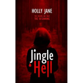 Jingle Hell: A Christmas Horror Short Story