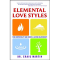 Elemental Love Styles: Find Compatibility and Create a Lasting Relationship