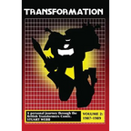 Transformation: A Personal Journey Through the British Transformers Comic Volume 2: 1987-1989 - Paperback