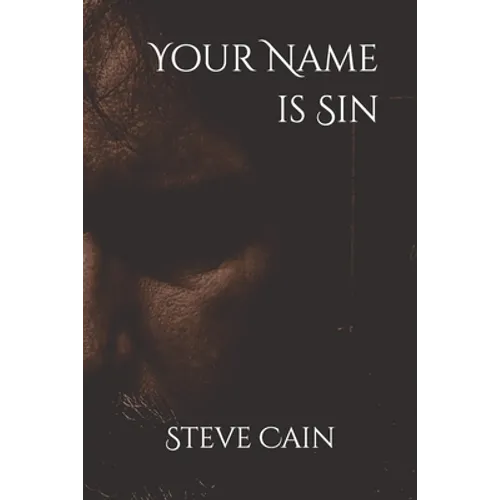 Your Name is Sin