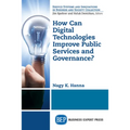 How Can Digital Technologies Improve Public Services and Governance?