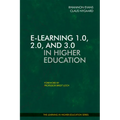 E-Learning 1.0, 2.0, and 3.0 in Higher Education