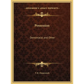 Possession: Demoniacal and Other