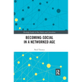 Becoming-Social in a Networked Age