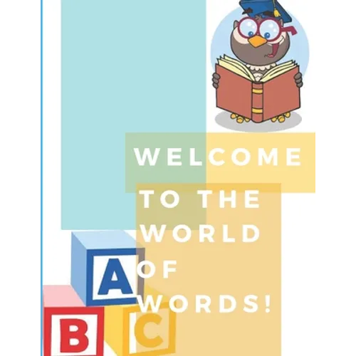 Welcome to the world of words!: World of words